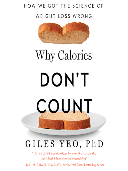 Title details for Why Calories Don't Count by Giles Yeo - Available